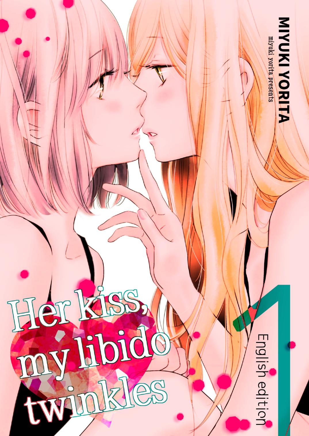 her kiss, my libido twinkles, vol. 1