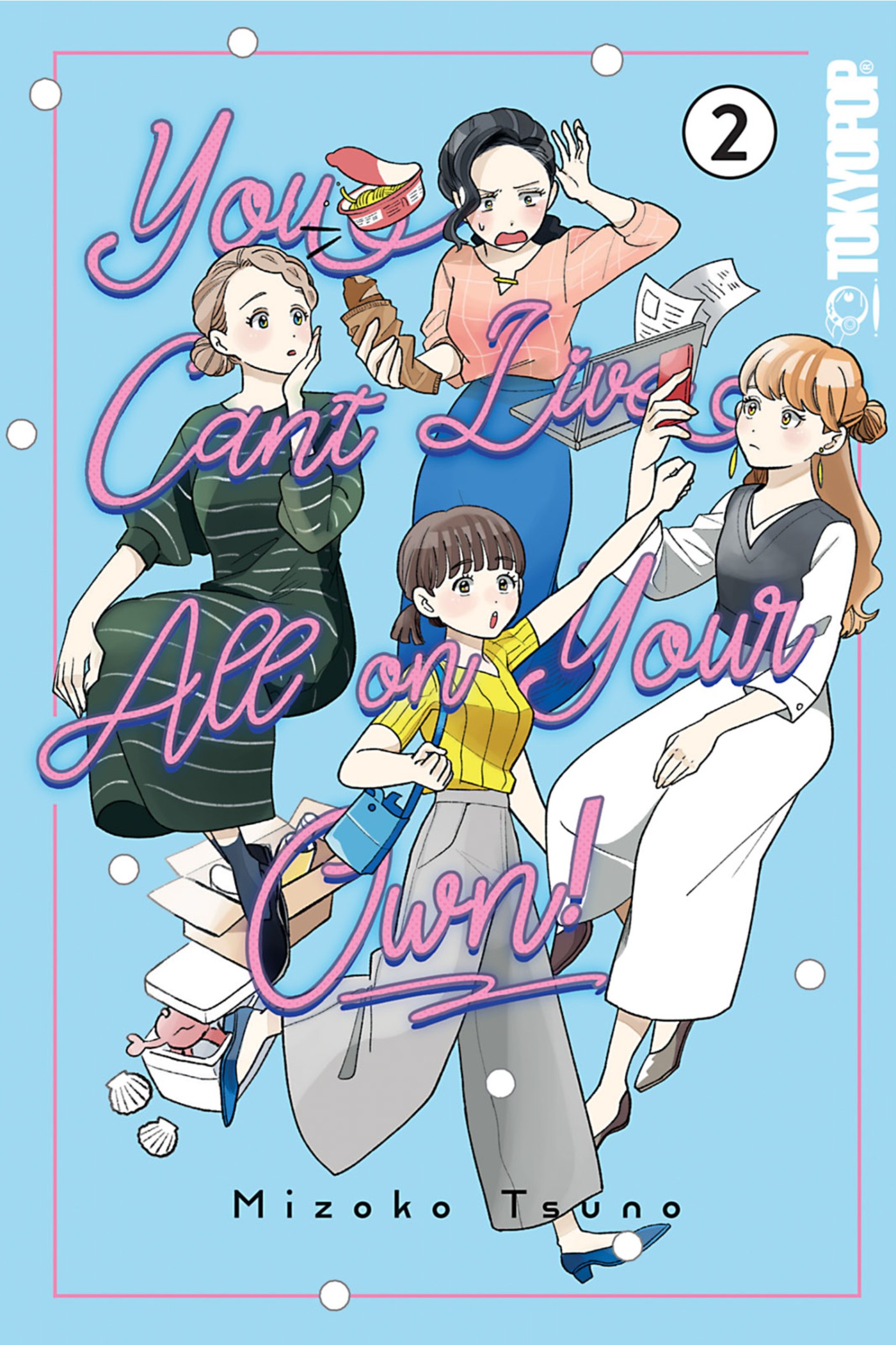 you can't live all on your own!, vol. 2