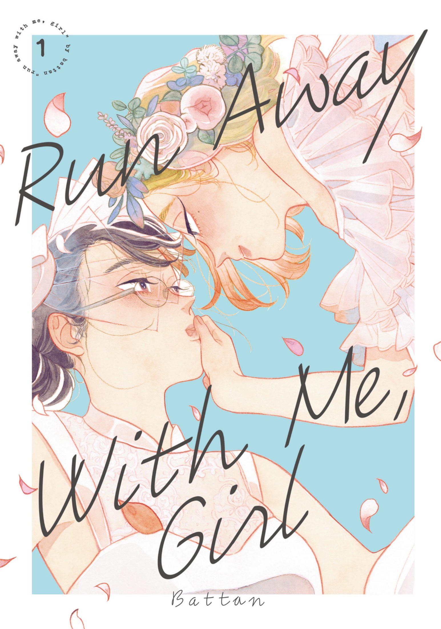 run away with me, girl, vol. 1
