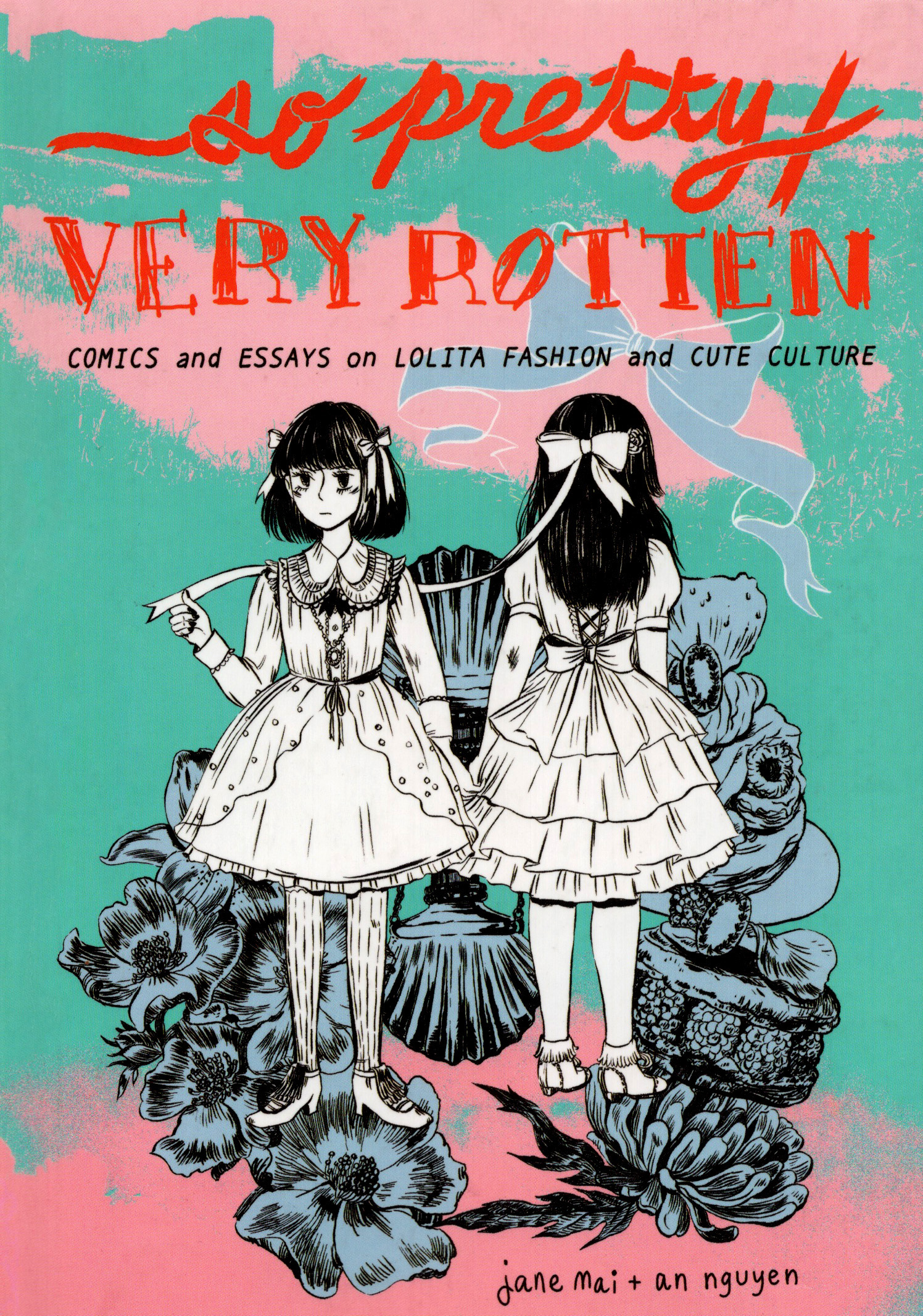 so pretty / very rotten