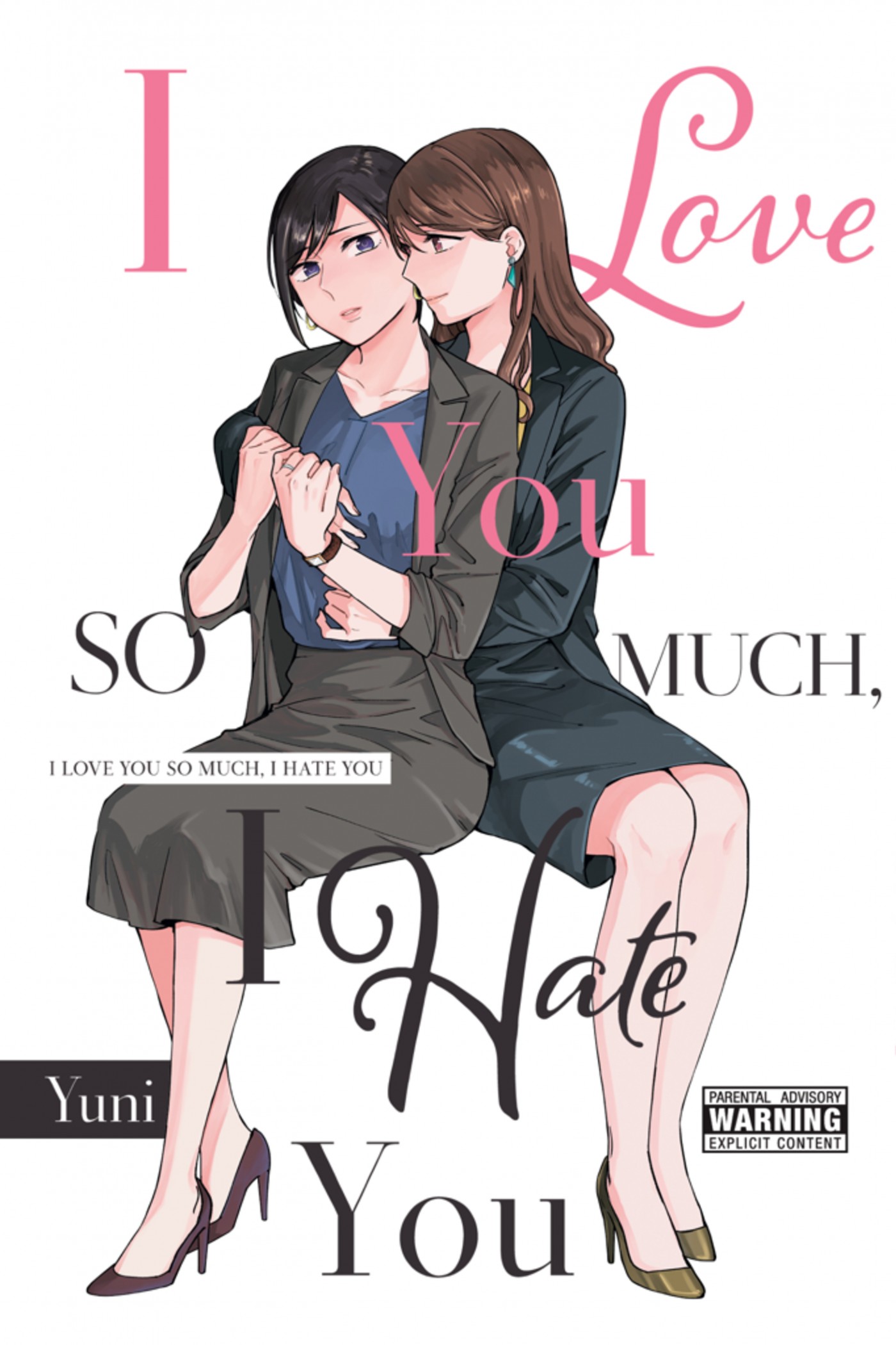 i love you so much, i hate you