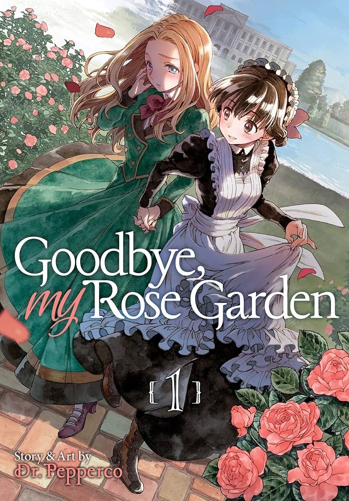 goodbye, my rose garden, vol. 1