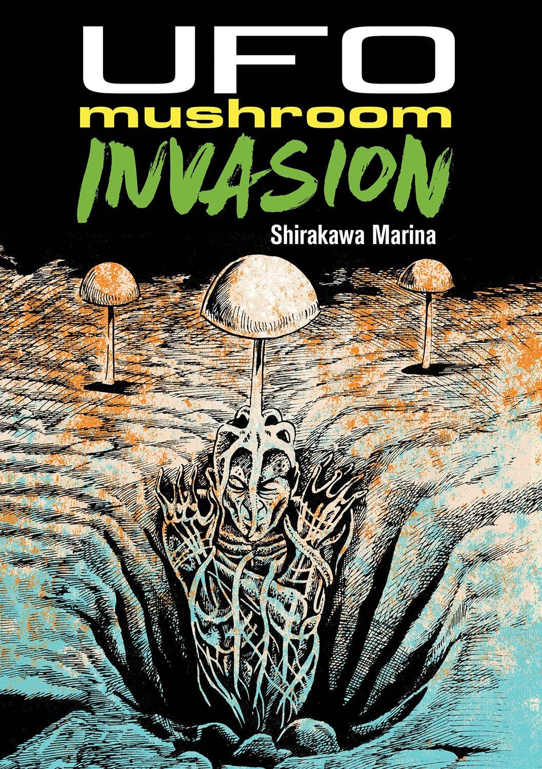 ufo mushroom invasion