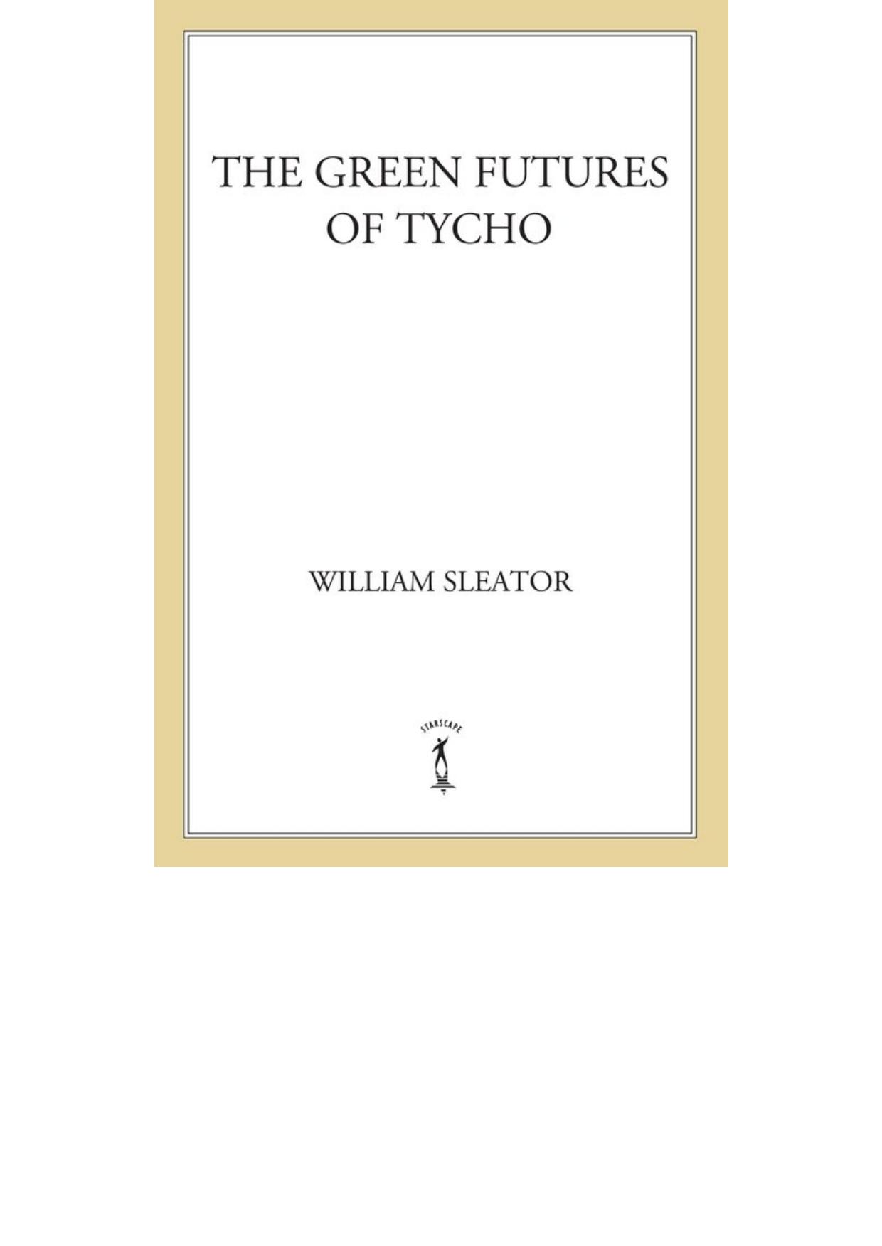 the green futures of tycho
