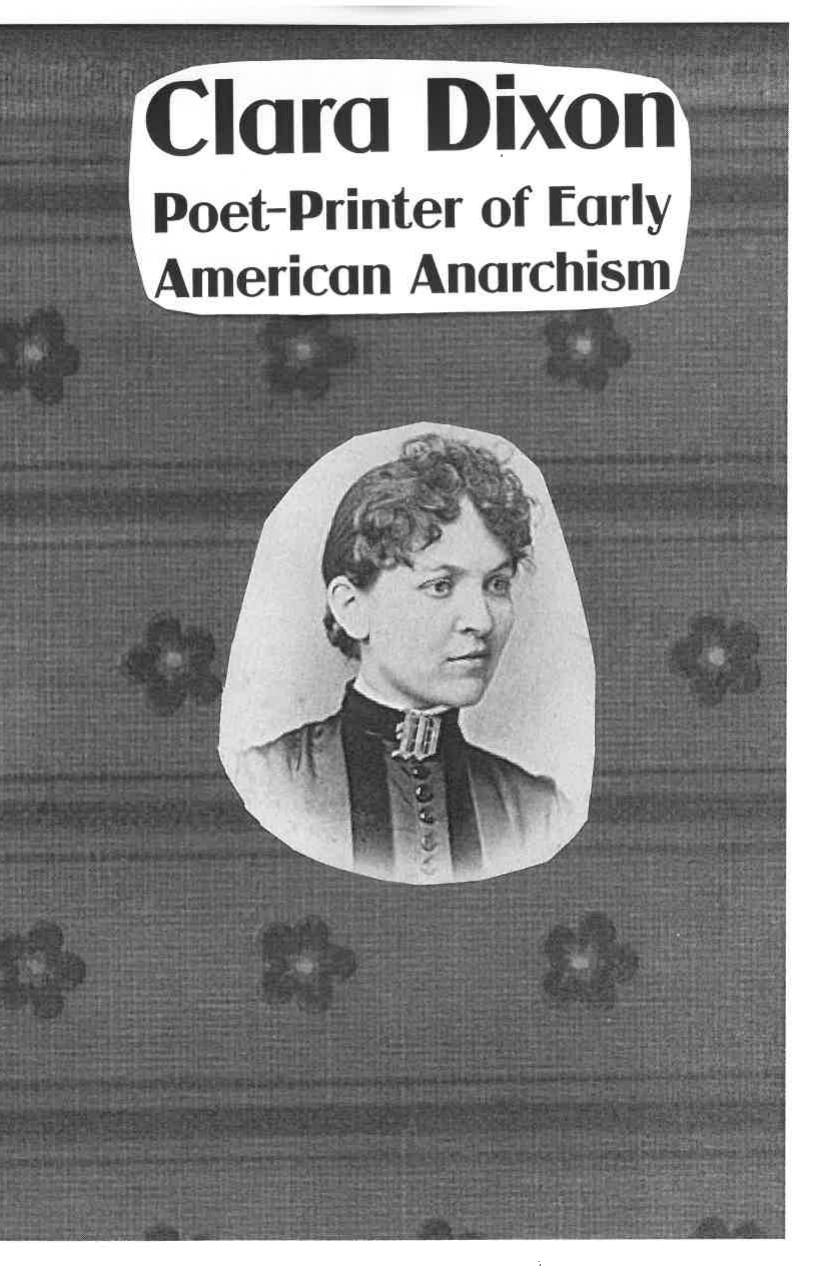 clara dixon: poet-printer of early american anarchism