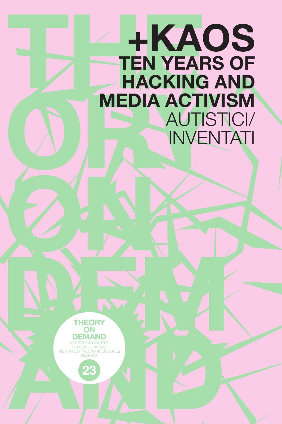 +kaos: ten years of hacking and medic activism